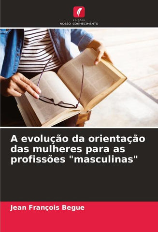 A evolução da orientação das mulheres para as profissões "masculinas"