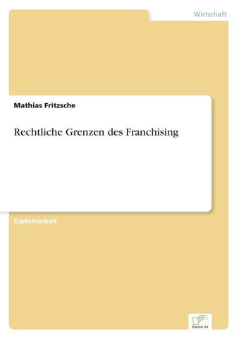 Rechtliche Grenzen des Franchising
