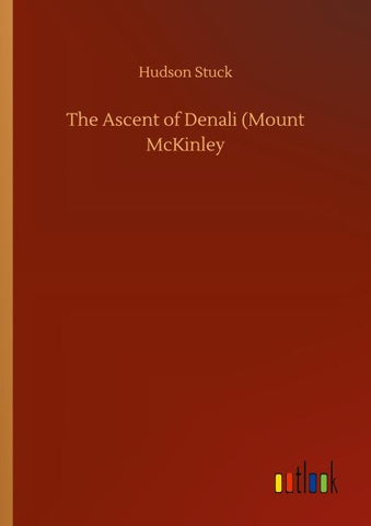 The Ascent of Denali (Mount McKinley