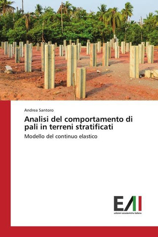 Analisi del comportamento di pali in terreni stratificati