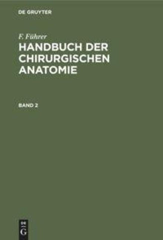 Handbuch der chirurgischen Anatomie. Band 2