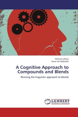 A Cognitive Approach to Compounds and Blends