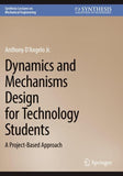 Dynamics and Mechanisms Design for Technology Students