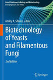 Biotechnology of Yeasts and Filamentous Fungi