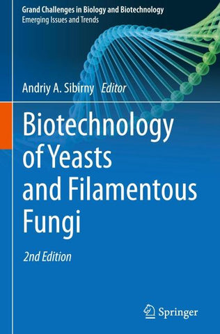 Biotechnology of Yeasts and Filamentous Fungi