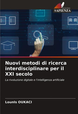 Nuovi metodi di ricerca interdisciplinare per il XXI secolo
