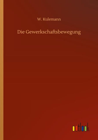 Die Gewerkschaftsbewegung