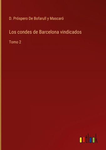 Los condes de Barcelona vindicados