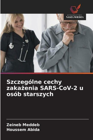 Szczególne cechy zaka¿enia SARS-CoV-2 u osób starszych