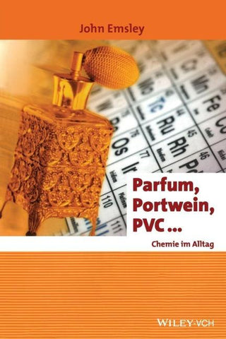 Parfum, Portwein, PVC ...