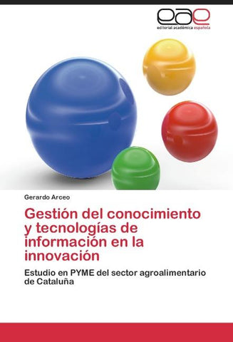 Gestión del conocimiento y tecnologías de información en la innovación