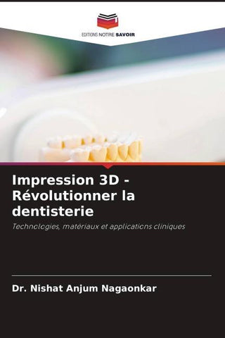 Impression 3D - Révolutionner la dentisterie