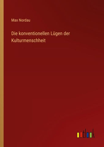 Die konventionellen Lügen der Kulturmenschheit