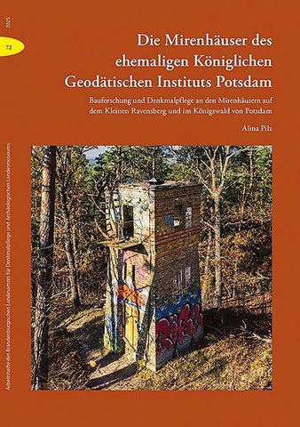 Die Mirenhäuser des ehem. Königl. Geodätischen Instituts Potsdam