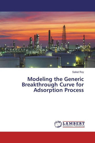 Modeling the Generic Breakthrough Curve for Adsorption Process