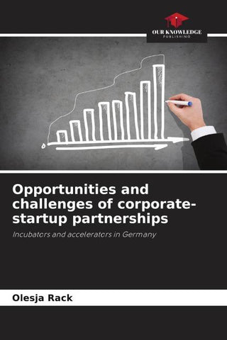 Opportunities and challenges of corporate-startup partnerships