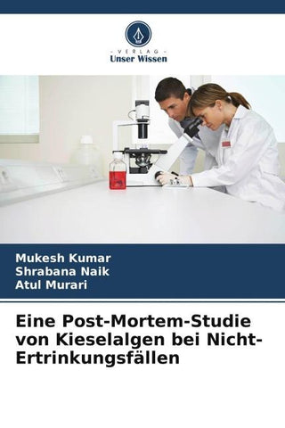 Eine Post-Mortem-Studie von Kieselalgen bei Nicht-Ertrinkungsfällen