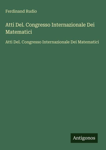 Atti Del. Congresso Internazionale Dei Matematici
