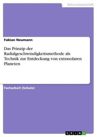 Das Prinzip der Radialgeschwindigkeitsmethode als Technik zur Entdeckung von extrasolaren Planeten