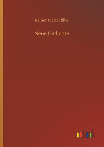 Neue Gedichte