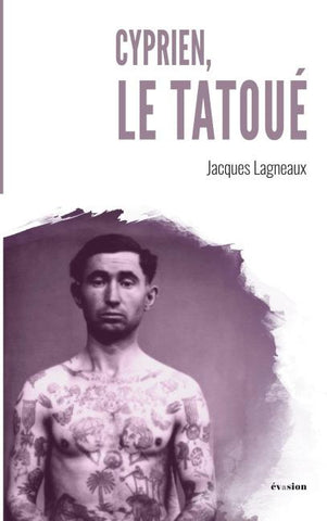 Cyprien, le tatoué