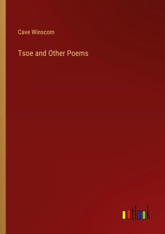 Tsoe and Other Poems