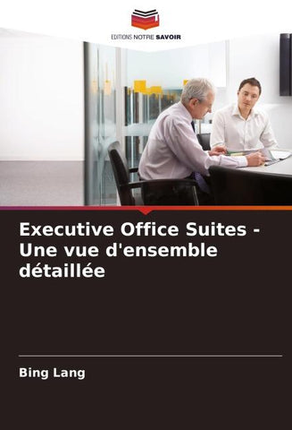 Executive Office Suites - Une vue d'ensemble détaillée