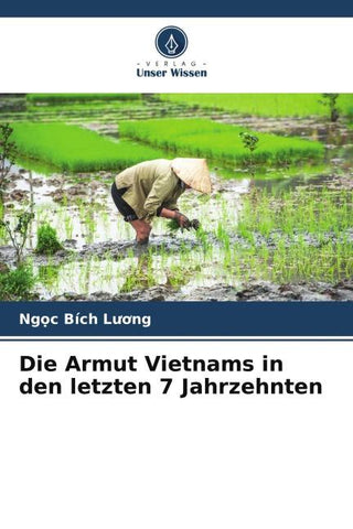 Die Armut Vietnams in den letzten 7 Jahrzehnten