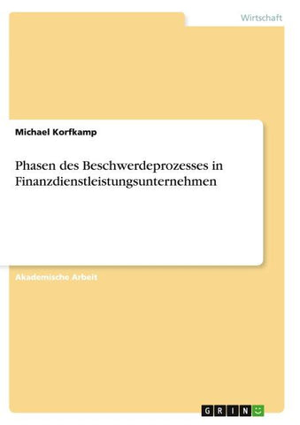 Phasen des Beschwerdeprozesses in Finanzdienstleistungsunternehmen