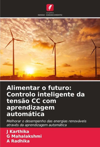 Alimentar o futuro: Controlo inteligente da tensão CC com aprendizagem automática