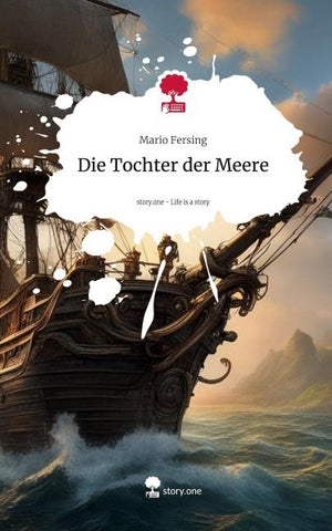 Die Tochter der Meere. Life is a Story - story.one