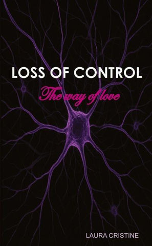 LOSS OF CONTROL - The way of love
