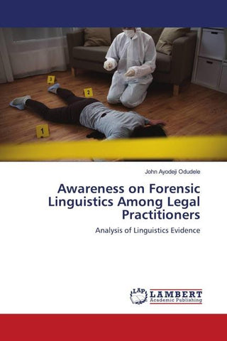 Awareness on Forensic Linguistics Among Legal Practitioners
