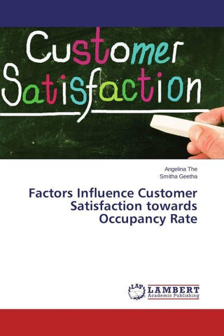 Factors Influence Customer Satisfaction towards Occupancy Rate