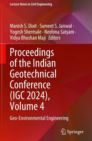 Proceedings of the Indian Geotechnical Conference (IGC 2024), Volume 4