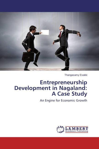 Entrepreneurship Development in Nagaland: A Case Study