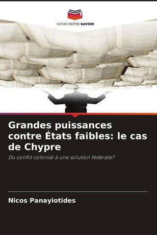 Grandes puissances contre États faibles: le cas de Chypre