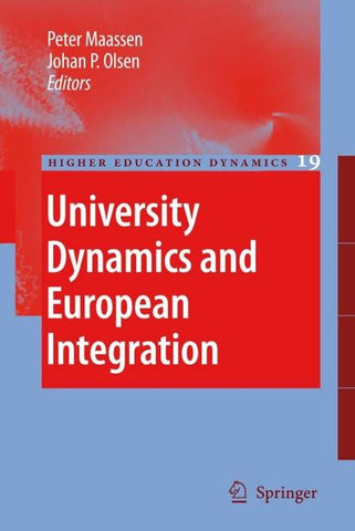 University Dynamics and European Integration