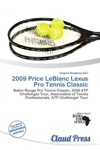 2009 Price LeBlanc Lexus Pro Tennis Classic