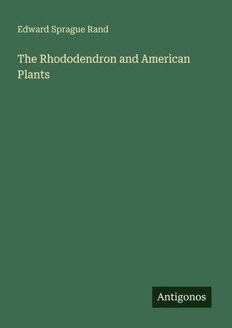 The Rhododendron and American Plants