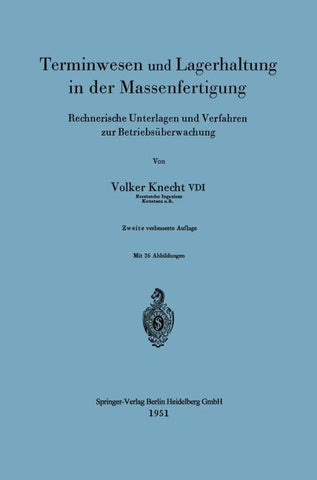 Terminwesen und Lagerhaltung in der Massenfertigung