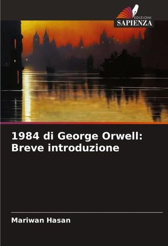 1984 di George Orwell: Breve introduzione