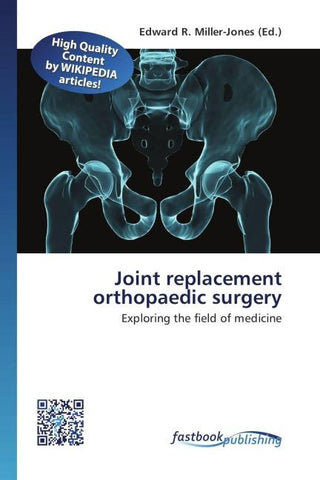 Joint replacement orthopaedic surgery