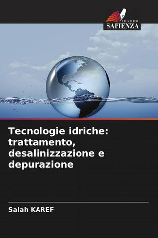 Tecnologie idriche: trattamento, desalinizzazione e depurazione
