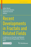 Recent Developments in Fractals and Related Fields