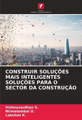 CONSTRUIR SOLUÇÕES MAIS INTELIGENTES SOLUÇÕES PARA O SECTOR DA CONSTRUÇÃO