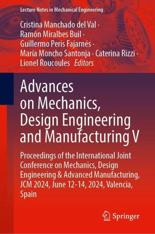 Advances on Mechanics, Design Engineering and Manufacturing V