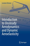 Introduction to Unsteady Aerodynamics and Dynamic Aeroelasticity
