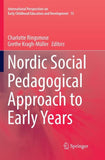 Nordic Social Pedagogical Approach to Early Years