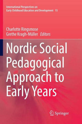Nordic Social Pedagogical Approach to Early Years